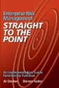 Enterprise Risk Management - Straight to the Point: An Implementation Guide Function by Function