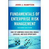 Fundamentals of Enterprise Risk Management: How Top Companies Assess Risk, Manage Exposure, and Seize Opportunity